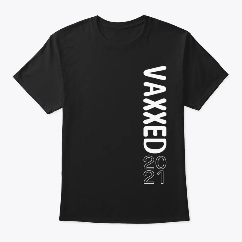 VAXXED2021 MEN'S/UNISEX TEE